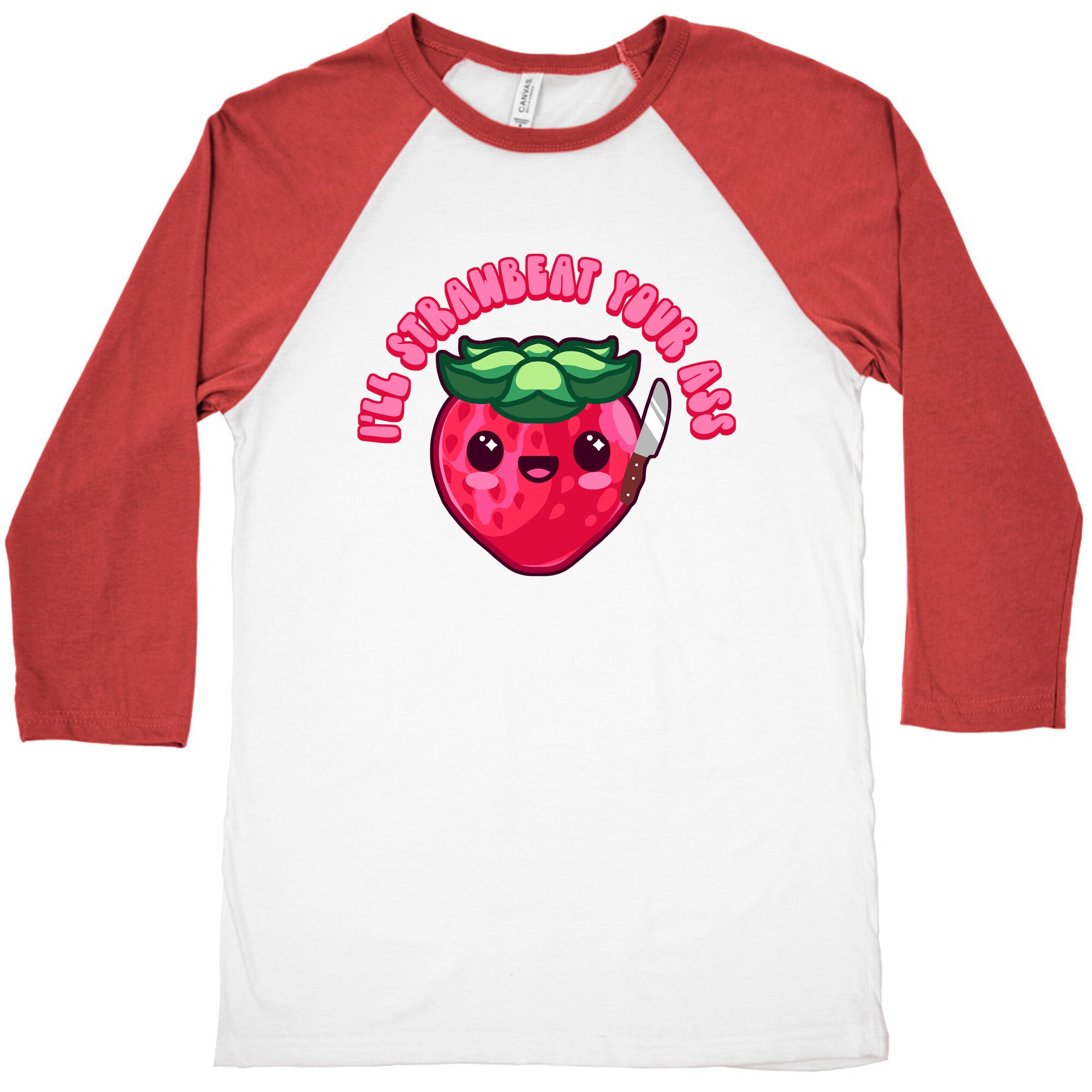 I'll Strawbeat Your Ass Strawberry Baseball Tee